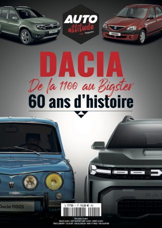 Auto Attitude 1 : Dacia, de la 1100 au Bigster, 60 ans d'histoire