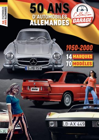 Collection Garage 2 : 50 ans d'automobiles allemandes