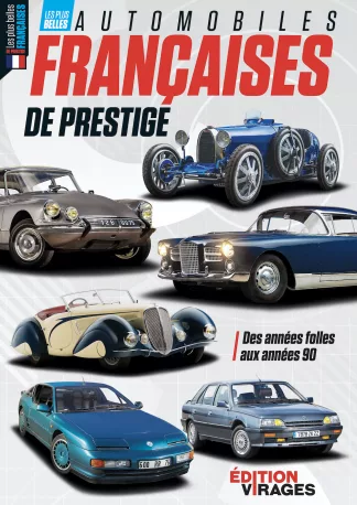 Edition Virages N°1 : Les plus belles automobiles françaises de prestige