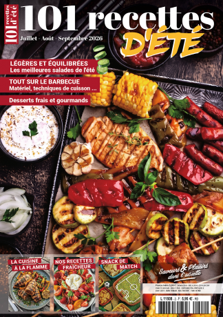 Saveurs & Plaisirs dans l'assiette N°2 - 101 recettes d'été