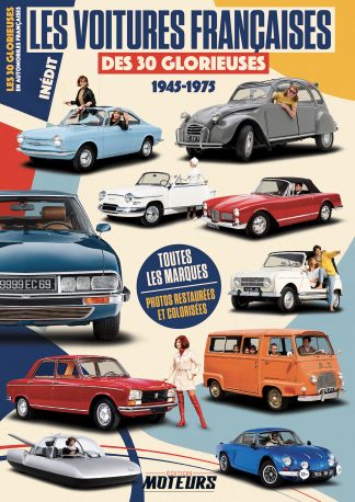 Édition Moteurs N°2 : Les voitures françaises des 30 Glorieuses
