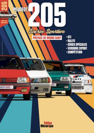 Édition Mécanique N°3 - Peugeot 205, sacrée sportive